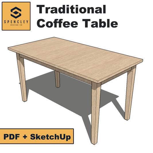 Spencley Design Co - TRADITIONAL COFFEE TABLE - PLANS