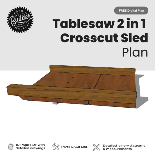 John Malecki - FREE Tablesaw 2 in 1 Crosscut Sled Plan