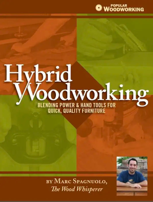 The Wood Whisperer - hybrid-woodworking