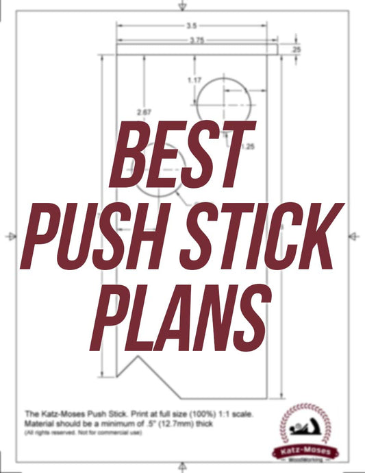KM Tools - THE KATZ-MOSES PUSH STICK (METRIC AND IMPERIAL FREE PLANS)